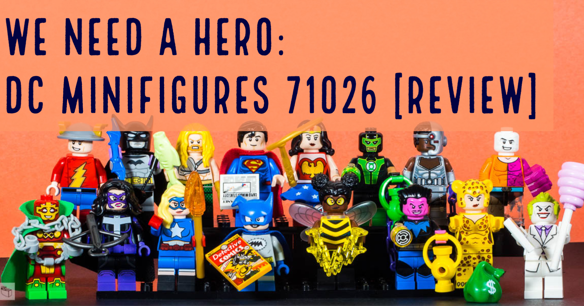 We Need a Hero: DC Superheroes Collectable Minifigures 71026 [Review]