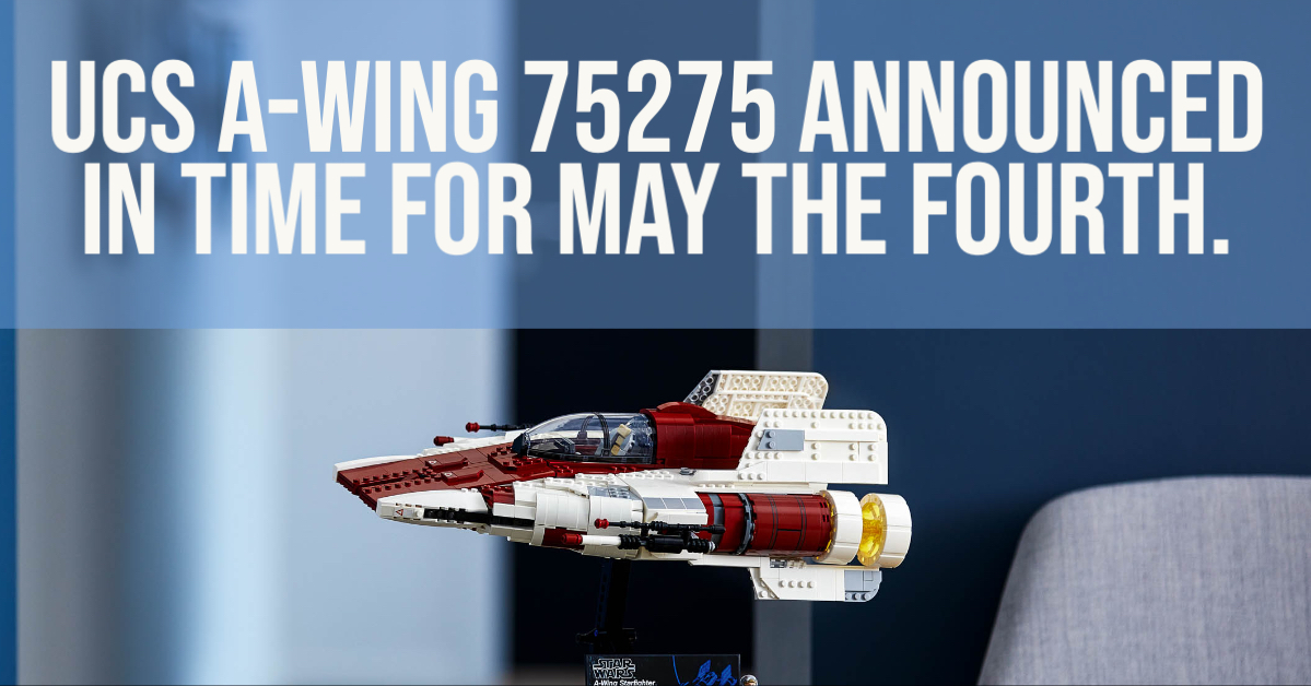 UCS A-Wing 75275 Announced In Time for May the Fourth