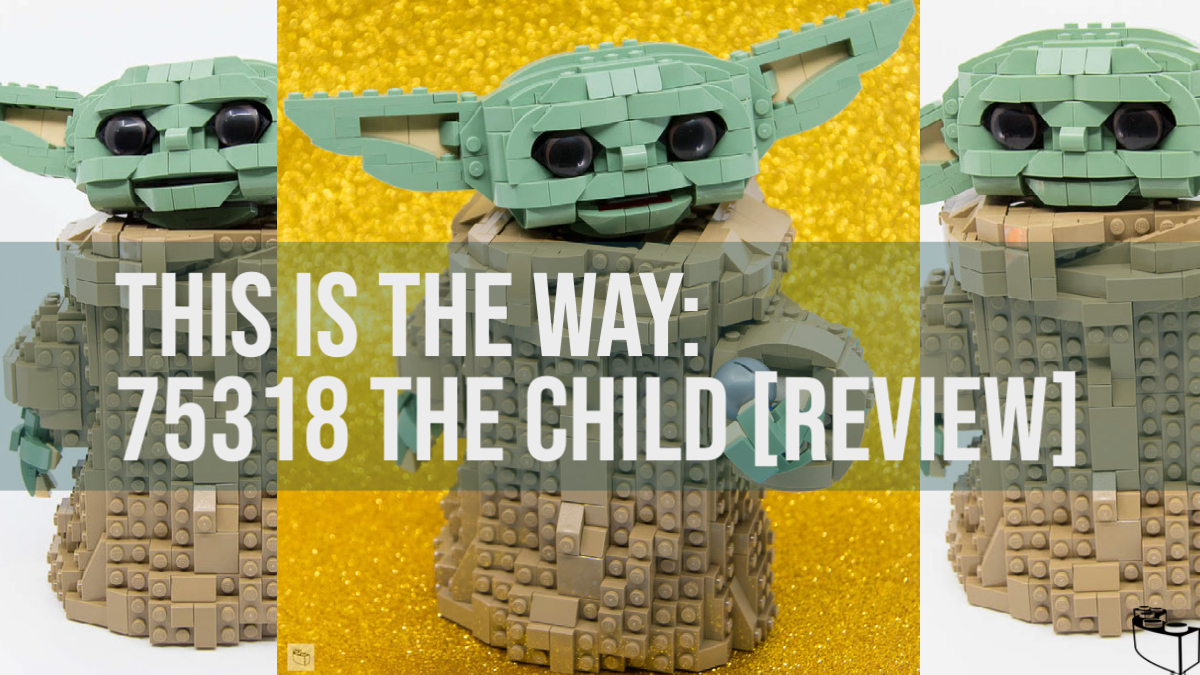 This is the Way: 75318 The Child [Review]