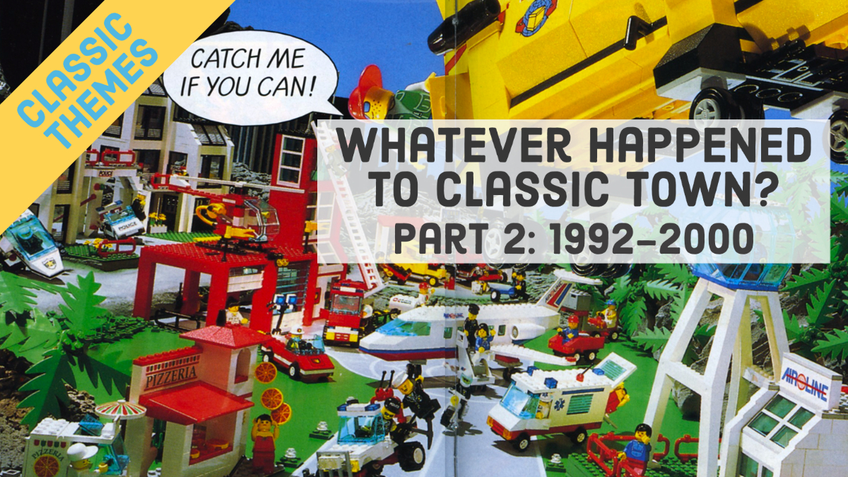 Whatever Happened to Classic Town? Part 2: 1992-2000