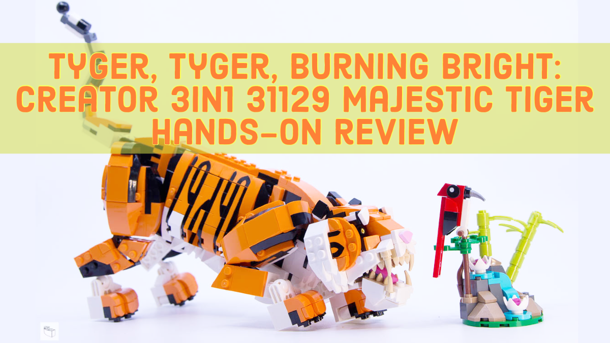 Tyger Tyger Burning Bright: Majestic Tiger [Hands-On Review]