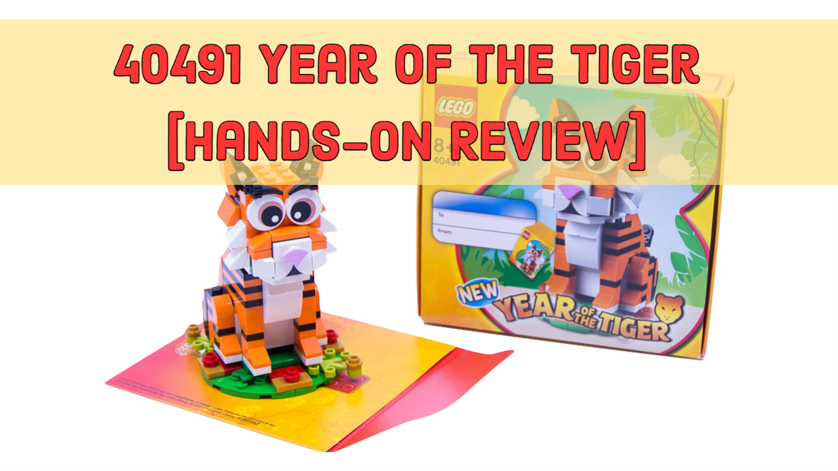 40491 Year of The Tiger [Hands-On Review]