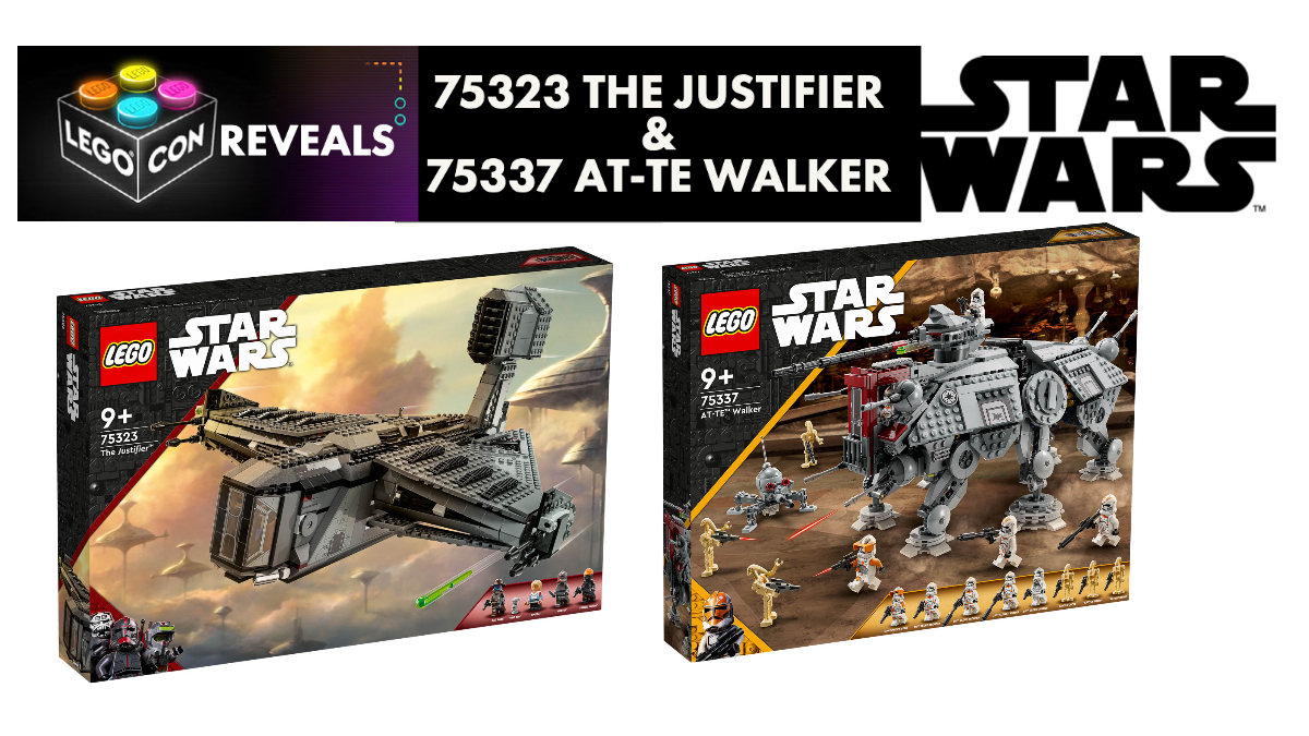LEGO® CON REVEAL: LEGO Star Wars – 75323 The Justifier and 75337 AT-TE Walker