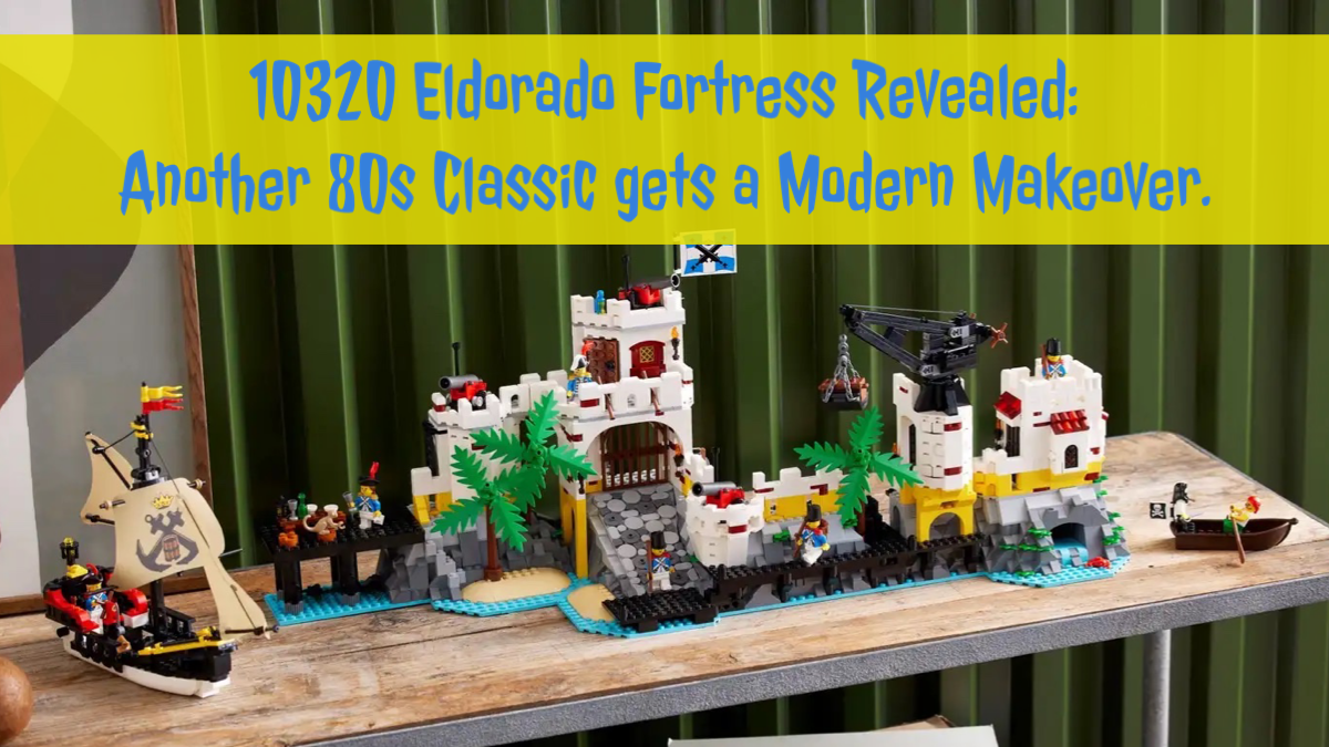 10320 Eldorado Fortress Revealed: Another 80s Classic gets a Modern Makeover