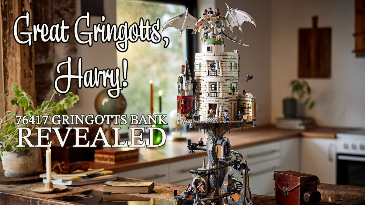76417 LEGO Harry Potter Gringotts Wizarding Bank Revealed
