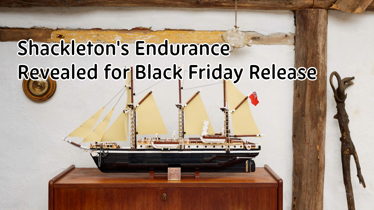 10335 Shackleton’s Endurance Revealed for Black Friday Release