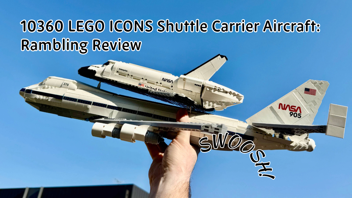 10360 Shuttle Carrying Aircraft: Rambling Review