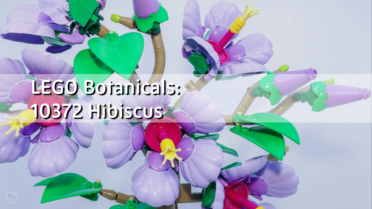 10372: LEGO® Botanicals Hibiscus